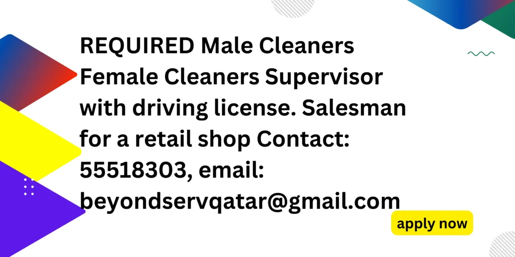 Join Qatar's Best Team. This job is related to the cleaner's supervisor and a lot more jobs are here.