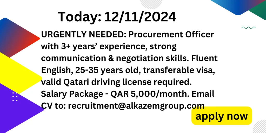 Exciting Eight Opportunities in Qatar. this jobs  related procurement officer jobs.