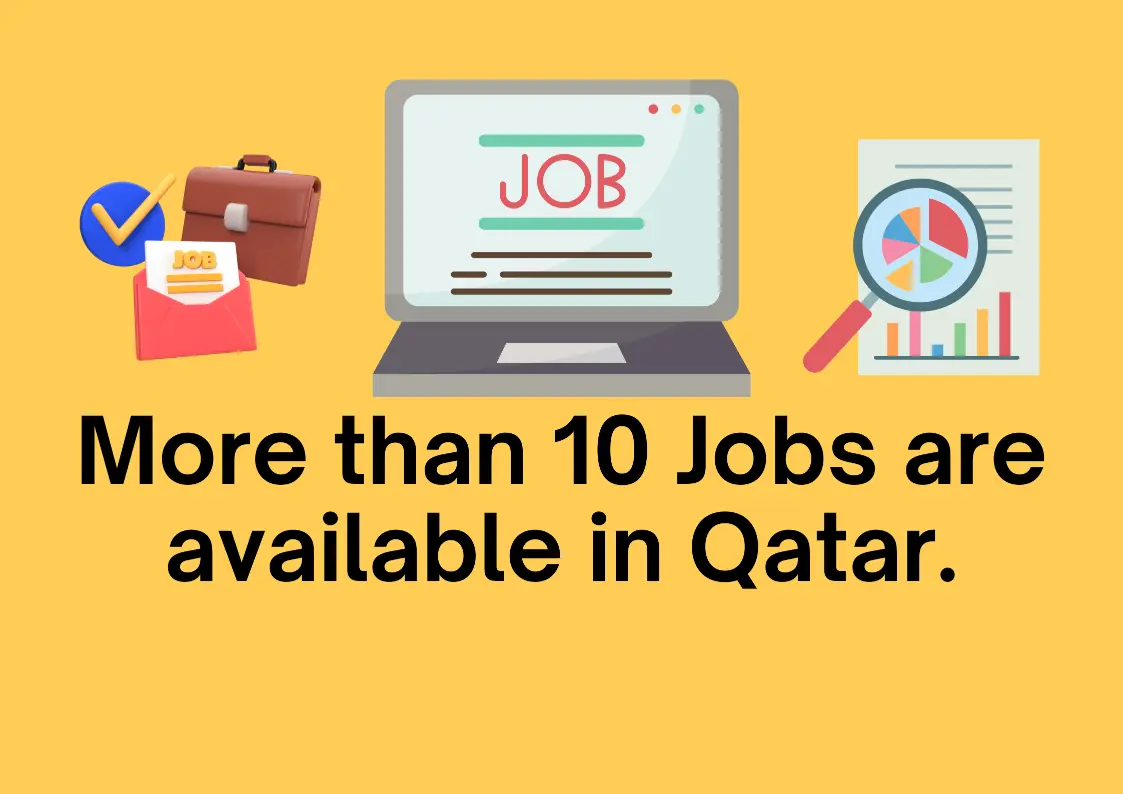 More than 10 jobs are available in Qatar.