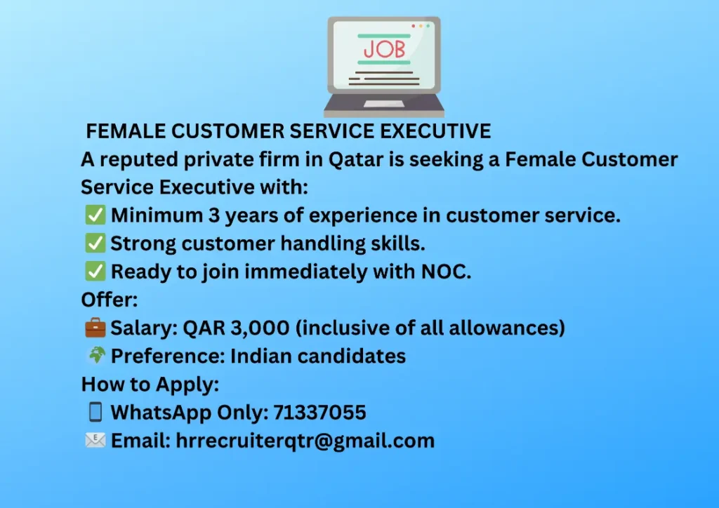 Exciting Job Opportunities in Qatar. This is an advertisement for a female customer service executive.