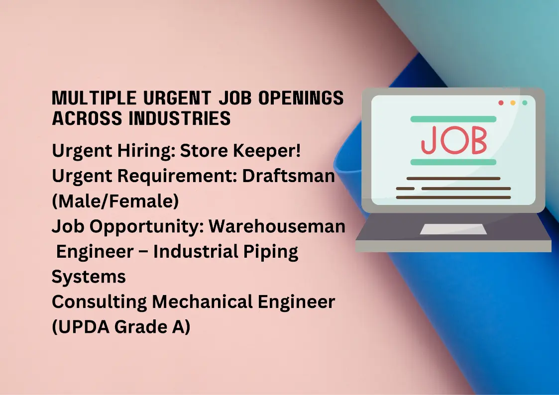 Multiple Urgent Job Openings Across Industries