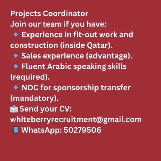 Multiple Job Openings in Qatar. This job is for a project coordinator.