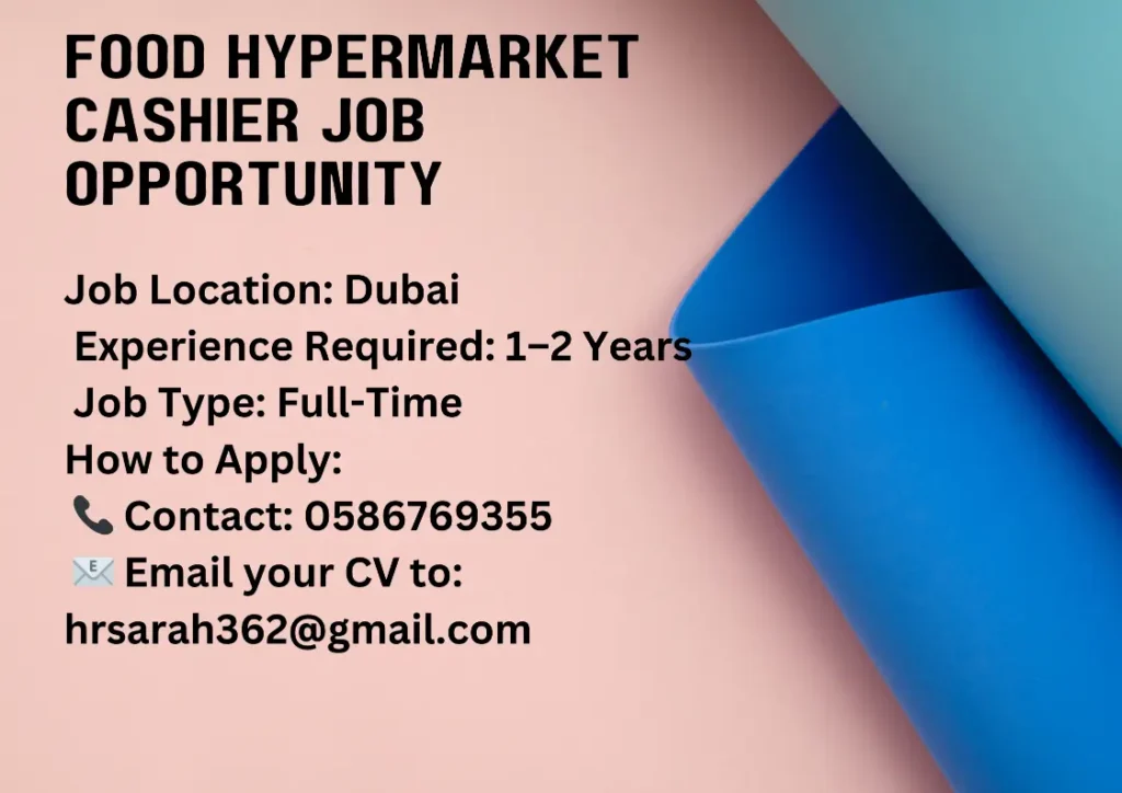 Exciting Job Opportunities in UAE. This job is for a cashier.