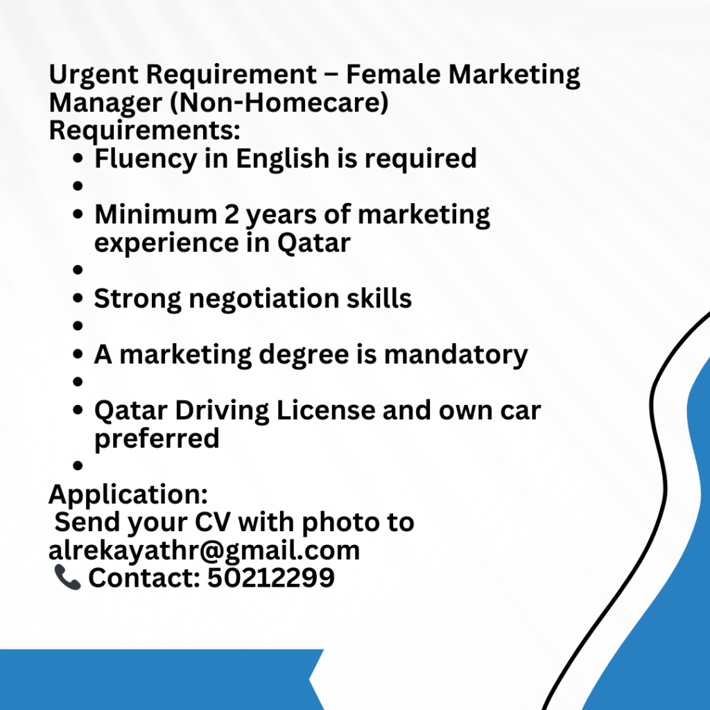 Explore Top Job Opportunities in Qatar – Immediate Joining!
This is a job for a female marketing manager.