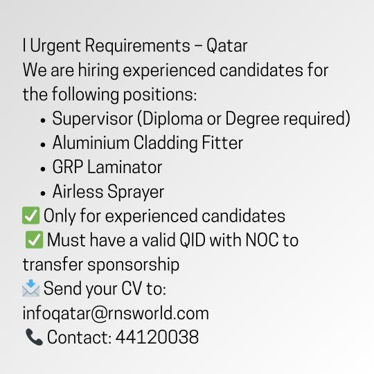 Supervisor, aluminium cladding fitter and airless sprayer. Urgent Qatar Jobs: Engineers, Draftsmen, HSE & Skilled Roles.